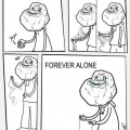 Forever alone maximo