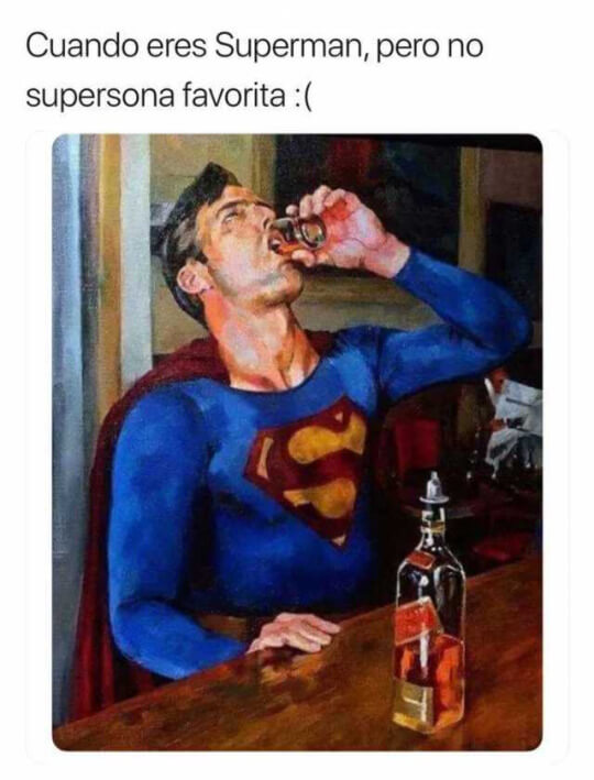 Cuandoe res superman