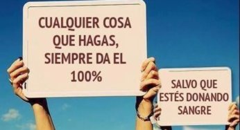Siempre da el 100%