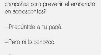 Porque hay tantas campañas para prevenir el embarazo