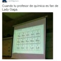 Mi profesor es fan de Lady Gaga y se nota