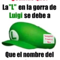 Porque la L en el gorro de Mario verde