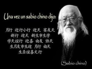 Una vez un sabio Chino dijo