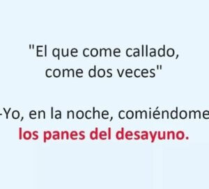El que come callado