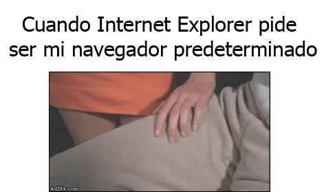 Cuando Internet Explorer pide ser mi navegador