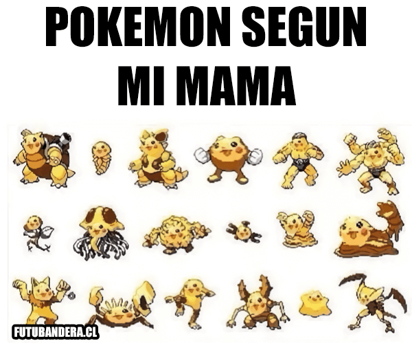 Pokemon segun mi madre